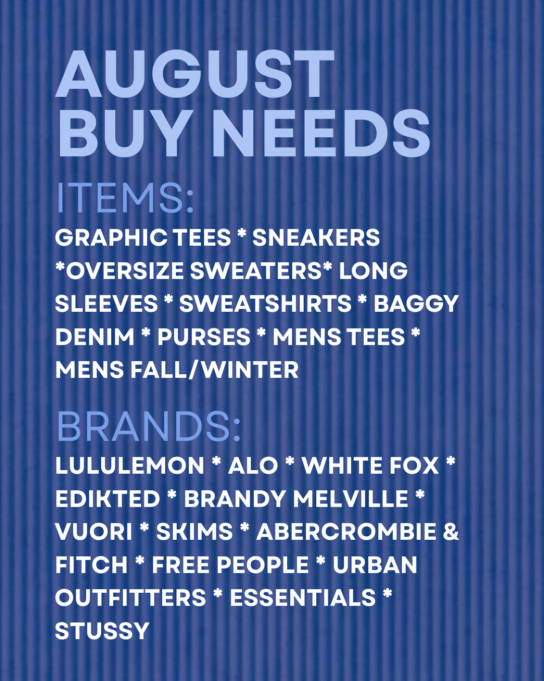 Updated Buy Needs for August